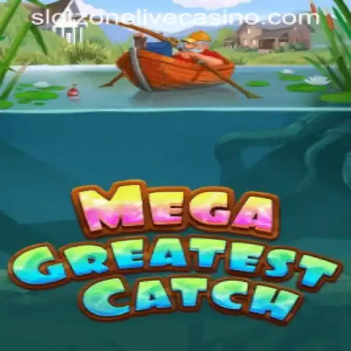 Discover the Thrills of MegaGreatestCatch in the Exciting World of SlotZone